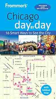 Frommer S Chicago Day By Day (Day By Day Guides)