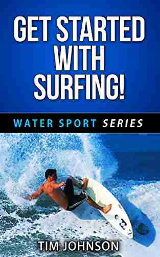 Get Started With Surfing (Water Sport 1)