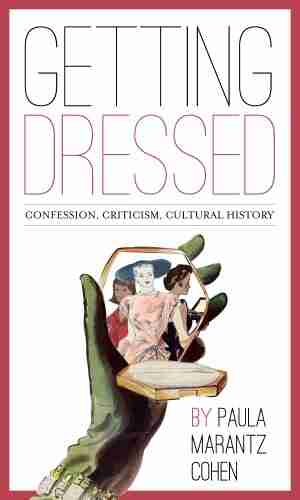 Getting Dressed: Confession Criticism Cultural History