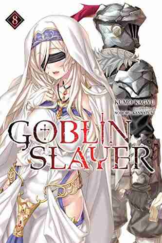 Goblin Slayer Vol 8 (light novel) (Goblin Slayer (Light Novel))