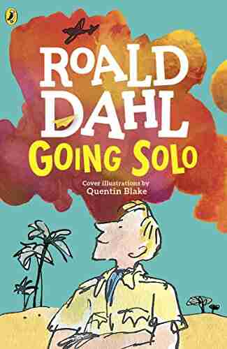 Going Solo Roald Dahl