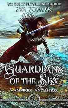 Guardians of the Sea: A Young Adult Urban Fantasy (Vampires and Gods 3)