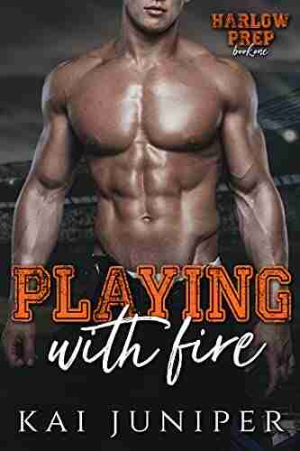 Playing With Fire: A High School Sports Romance (Harlow Prep 1)