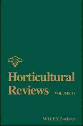 Horticultural Reviews Volume 41 Jackie Clay Atkinson