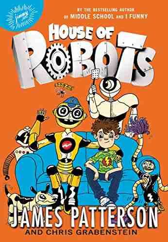 House Of Robots (House Of Robots 1)