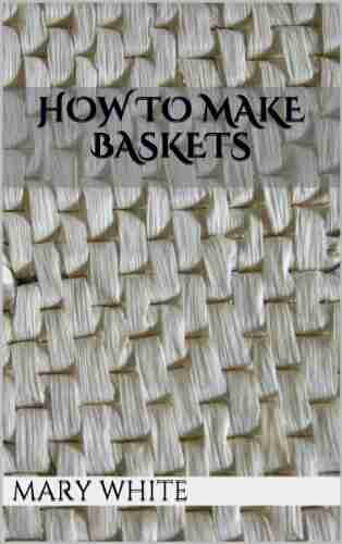 How To Make Baskets Sayjai Thawornsupacharoen