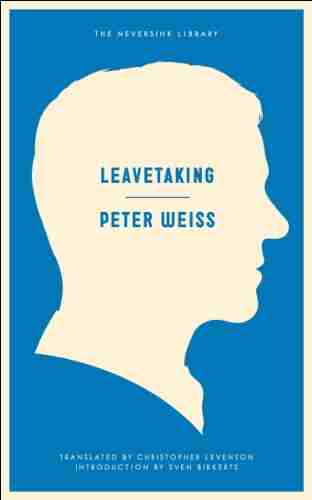 Leavetaking (Neversink) Peter Weiss