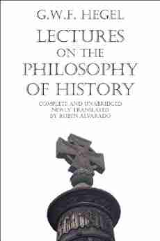 Lectures On The Philosophy Of History