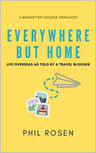 Everywhere But Home: Life Overseas As Told By A Travel Blogger