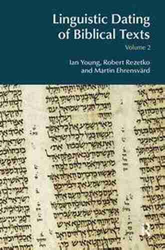 Linguistic Dating Of Biblical Texts: Vol 1 (BibleWorld)