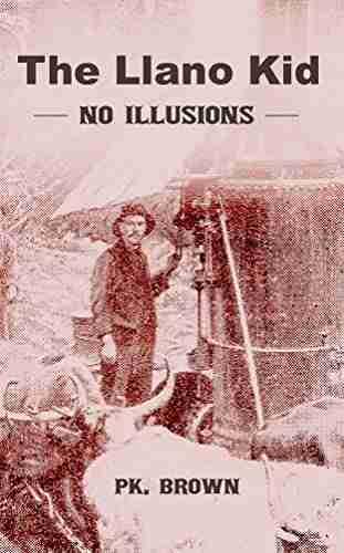 Llano Kid: No Illusions (Llano Kid Frontier Adventures 5)