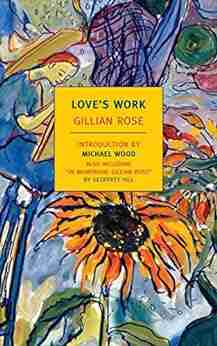 Love s Work (New York Review Classics)