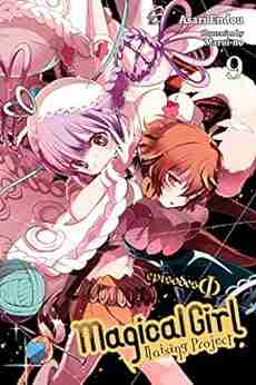 Magical Girl Raising Project Vol 9 (light novel): Episodes Phi (Magical Girl Raising Project (light novel))