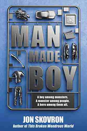 Man Made Boy Jon Skovron