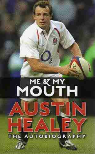 Me And My Mouth: The Austin Healey Story