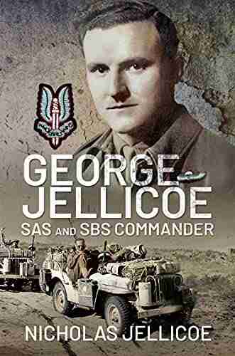 George Jellicoe: SAS And SBS Commander