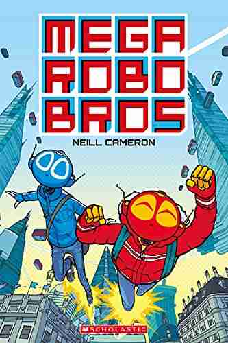 Mega Robo Bros Neill Cameron