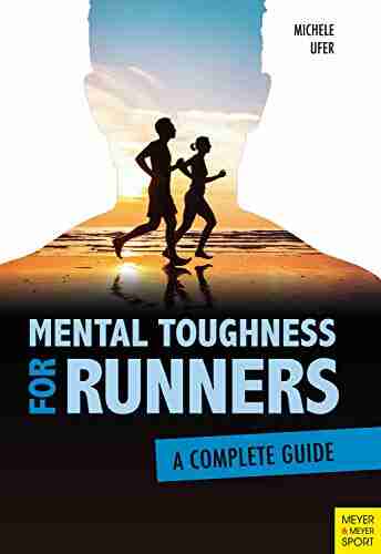 Mental Toughness for Runners: A Complete Guide