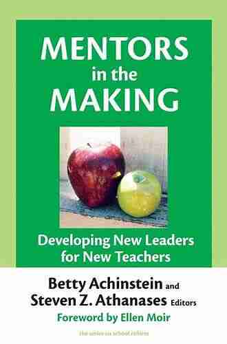 Mentors In The Making: Developing New Leaders For New Teachers (the On School Reform)