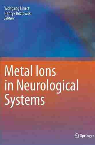 Metal Ions in Neurological Systems