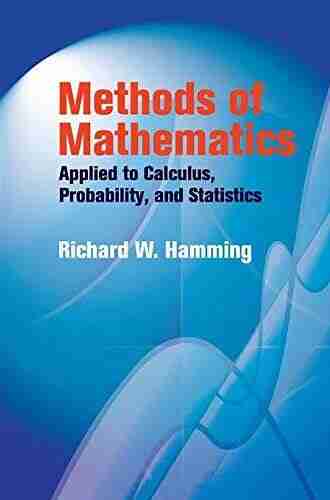 Methods Of Mathematics Applied To Calculus Probability And Statistics (Dover On Mathematics)