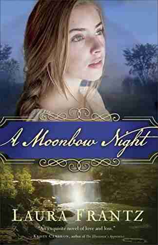 A Moonbow Night Laura Frantz