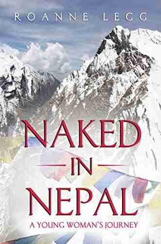 Naked In Nepal: A Young Woman S Journey