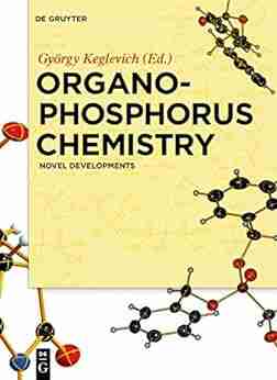 Organophosphorus Chemistry: Novel Developments Wallace Stegner