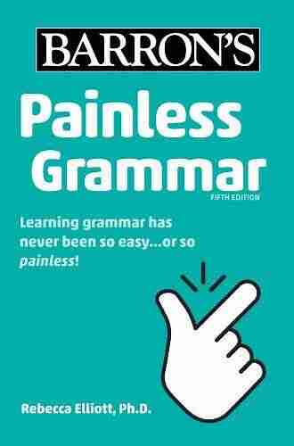 Painless Grammar (Barron s Painless) Mike Fox