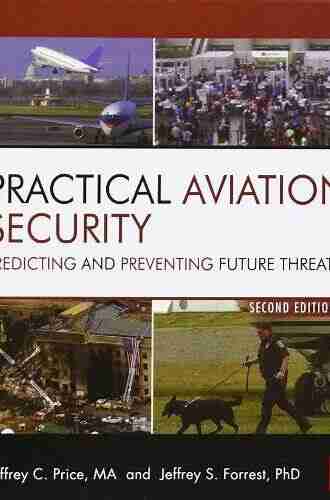 Practical Aviation Security: Predicting And Preventing Future Threats