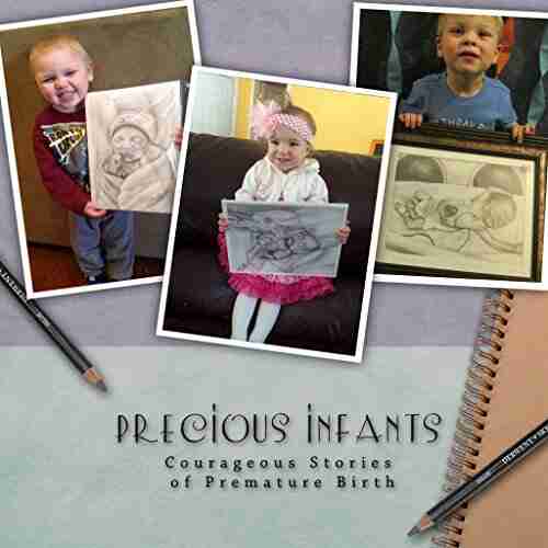 Precious Infants: Courageous Stories of Premature Birth