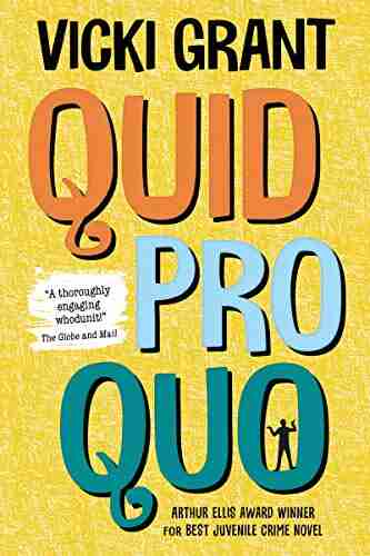 Quid Pro Quo Vicki Grant