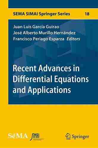 Recent Advances in Differential Equations and Applications (SEMA SIMAI Springer 18)