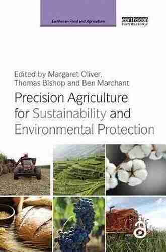 Precision Agriculture For Sustainability And Environmental Protection (Earthscan Food And Agriculture)