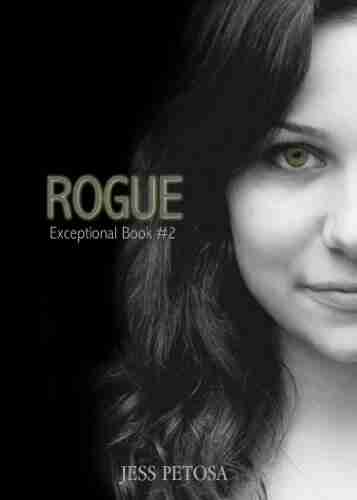 Rogue (Exceptional 2) Jess Petosa