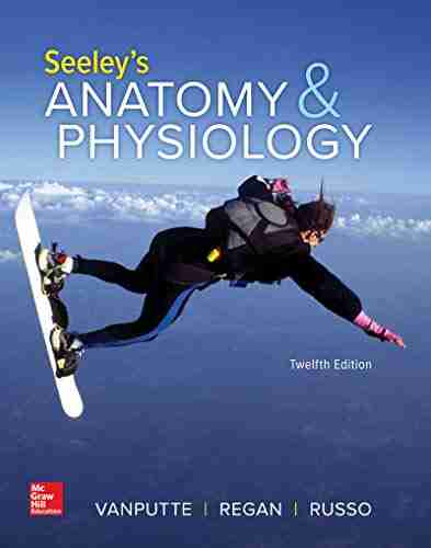 Seeley s Anatomy Physiology Michael J Moore