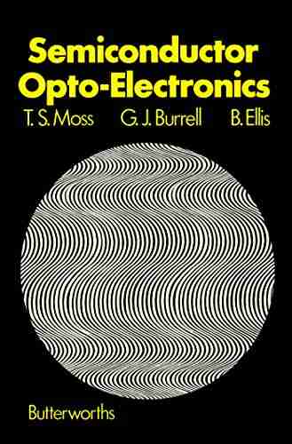 Semiconductor Opto Electronics T S Moss