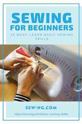 Sewing For Beginners: Must Learn Basic Sewing Skills