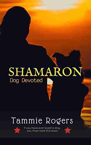 Shamaron: Dog Devoted Tammie Rogers