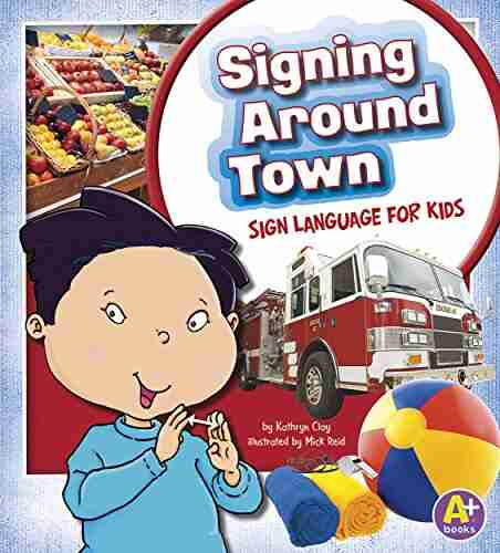 Signing Around Town (Time To Sign)