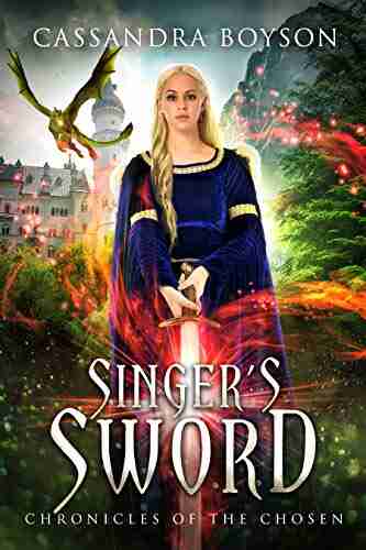 Singer S Sword: Chronicles Of The Chosen