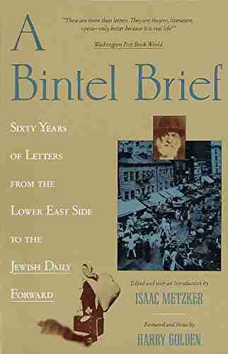 A Bintel Brief: Sixty Years Of Letters From The Lower East Side To The Jewish Daily Forward