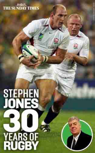 Stephen Jones: 30 Years Of Rugby