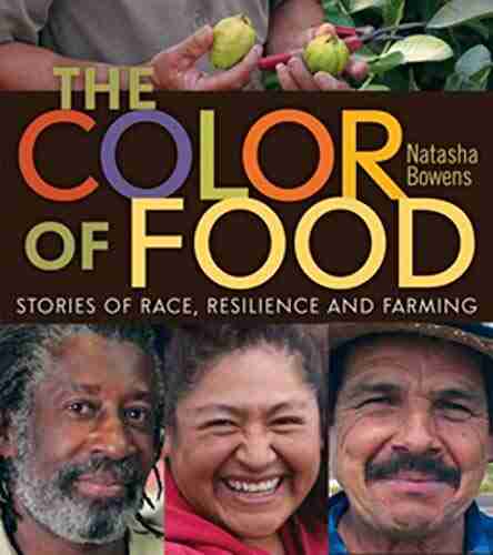 The Color of Food: Stories of Race Resilience and Farming