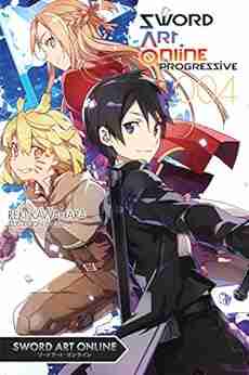 Sword Art Online Progressive 4 (light Novel)