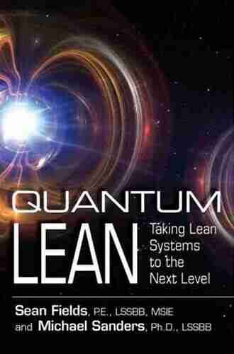 Quantum Lean: Taking Lean Systems to the Next Level