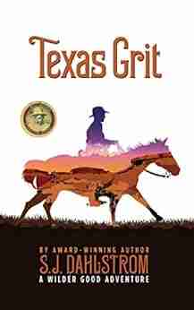 Texas Grit (The Adventures of Wilder Good #2)