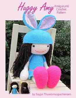 Huggy Amy Amigurumi Crochet Pattern (Big Huggy Dolls 8)