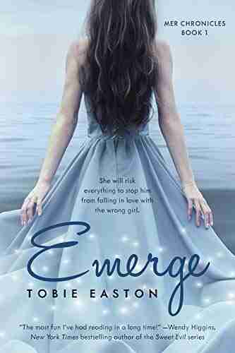 Emerge (Mer Chronicles 1) Tobie Easton