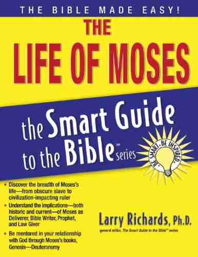 The Life Of Moses (The Smart Guide To The Bible Series)